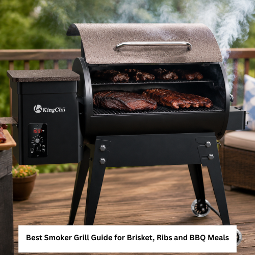 Best Smoker Grill Guide for Brisket, Ribs and BBQ Meals